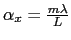 $ \alpha_{x}=\frac{m\lambda}{L}$