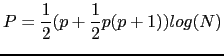 $\displaystyle P=\frac{1}{2}(p+\frac{1}{2}p(p+1))log(N)$