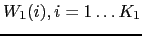 $ W_{1}(i), i=1 \dots K_{1}$