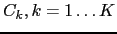 $ C_{k}, k=1 \dots K$